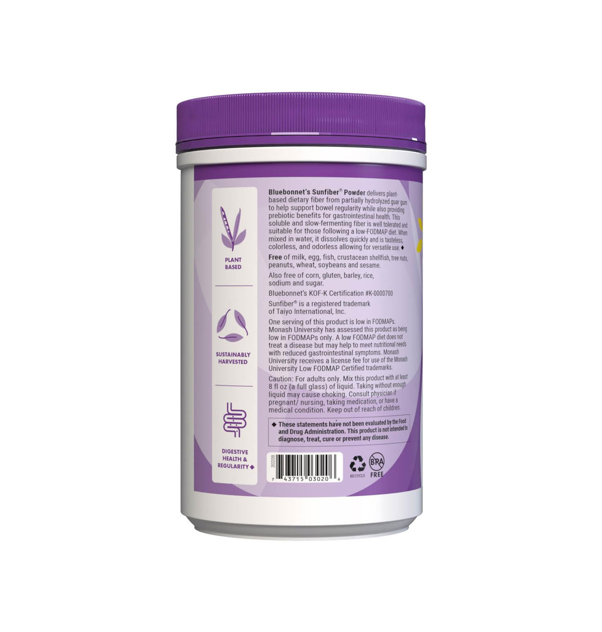BlueBonnet Nutrition Sunfiber - 6 g of Plant Based Prebiotic Soluble Fiber - Supports Digestive Health* - Instant Dissolve - Non-GMO, Vegan, Kosher, Low-FODMAP - Unflavored, 7.4 OZ, 30 Servings