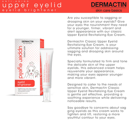 Dermactin Upper Eyelid Cream 1 oz - Firming & Toning Treatment for Sagging and Drooping Eyelids - Anti-Aging Eye Lift Cream for Sensitive Skin